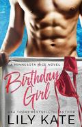 Birthday Girl (Minnesota Ice #3) by Lily Kate