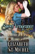 Sweet Vengeance: Duke of Rutland Series Book 1 by Elizabeth St. Michel