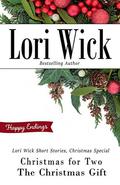 Lori Wick Short Stories, Christmas Special: Christmas for Two, The Christmas Gift by Lori Wick