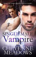 Single Male Vampire by Cheyenne Meadows