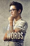 More Than Words: More Than Words 1 (Something More #2) by T.T. Kove