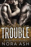 Trouble by Nora Ash
