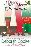 A Berry Merry Christmas by Claire Cross