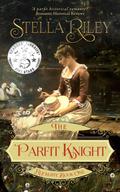 The Parfit Knight by Stella Riley