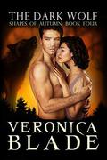 The Dark Wolf (Shapes of Autumn #4) by Veronica Blade
