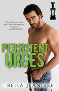 Persistent Urges (Gasoline #2) by Bella Jeanisse