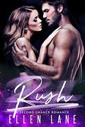 Rush: A Second Chance Romance by Ellen Lane