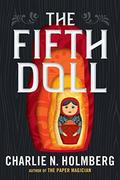 The Fifth Doll by Charlie N. Holmberg