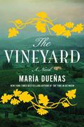 The Vineyard by María Dueñas