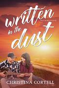 Written in the Dust (Backroads #2) by Christina Coryell
