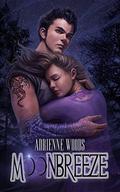 Moonbreeze by Adrienne Woods
