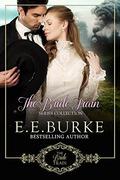 The Bride Train Series Collection by E.E. Burke