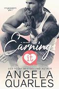 Earning It (Stolen Moments #1) by Angela Quarles