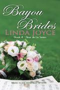 Bayou Brides (Fleur de Lis #4) by Linda Joyce