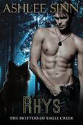 Rhys (The Shifters of Eagle Creek #3) by Ashlee Sinn
