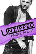 Unzipped (Swallow Me Whole #1) by Angel Allen