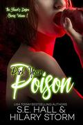 Pick Your Poison (The Heart's Desire #1) by S.E. Hall