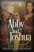 Abby and Joshua: A Romantic Western Novella (Down to the River #3) by Pauline Creeden