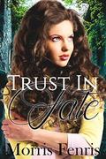 Trust In Fate (Healed By Love Series #2) by Infinity Book Covers