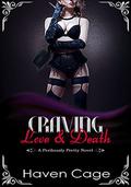 Craving Love & Death  (Perilously Pretty) by Haven Cage