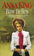 Bow Belles by Anna King
