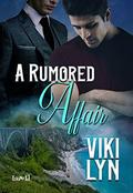 A Rumored Affair by Viki Lyn