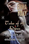 Tales of the Djinn: The City of Endless Night by Emma Holly
