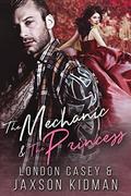 The Mechanic and The Princess: a bad boy new adult romance novel by Karolyn James