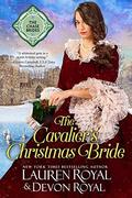 The Cavalier's Christmas Bride (The Chase Brides #8) by Devon Royal