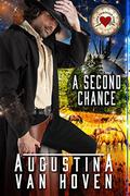 A Second Chance (Love Through Time #1) by Augustina Van Hoven