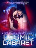 Cosmic Cabaret: Science Fiction Romance Anthology by Tessa McFionn
