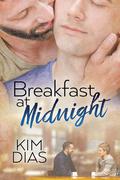 Breakfast at Midnight by Kim Dias