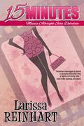 15 Minutes (A Maizie Albright Star Detective Mystery #1) by Larissa Reinhart