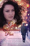 The Gift of Christmas Past by Cindy Woodsmall