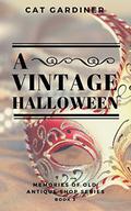 A Vintage Halloween (Memories of Old Antique Shop #3) by Cat Gardiner