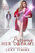 Pursuing Her Dreams: BBW Billionaire Sweet & Sexy Romance (BBW Romance #2) by Book Cover by Design