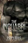 The Incuabri: Taken Part Two by Poppy Rhys, Reese Dante