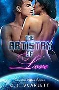 The Artistry of Love (Celestial Mates #2) by C.J. Scarlett