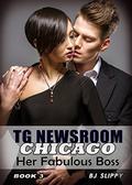 Her Fabulous Boss: Transgender Romance (TG Newsroom Chicago #3) by BJ Slippy