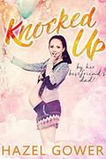 Knocked up, by her best friend's dad. by Cassia Brightmore