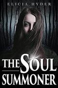 The Soul Summoner by Elicia Hyder