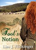 Fool's Notion by Lisa J. Flickinger