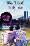 Lit By Love (Conventional Love #1) by Tina Blenke