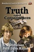 Truth and Consequences (Southern Comfort #4) by S.L. Danielson
