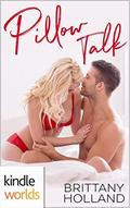 Pillow Talk by Brittany Holland