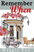 Remember When: A Romance About Second Chances  (Second Chance series) by Zanna Mackenzie