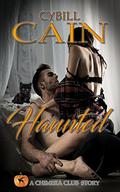 Haunted  (Chimera Club Stories) by Cybill Cain