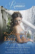 Happily Ever After Collection (A Timeless Romance Anthology) by Jessica Day George
