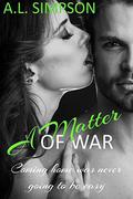 A Matter of War by A.L. Simpson