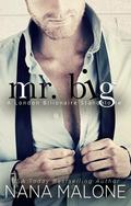 Mr. Big  (London Billionaire) by Nana Malone